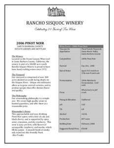 RANCHO SISQUOC WINERY Celebrating 30 Years of Fine Wines 2006 PINOT NOIR SANTA BARBARA COUNTY ESTATE GROWN AND BOTTLED The Winery