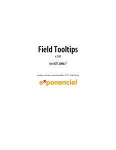 Field Tooltips v.5.0 for ACT! Another efficient and affordable ACT! Add-On by