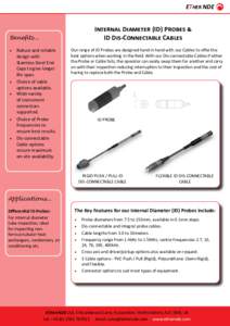 ETHER NDE  Internal Diameter (ID) Probes & ID Dis-Connectable Cables  Benefits...