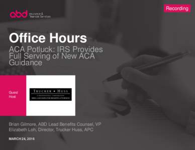 Recording  Office Hours ACA Potluck: IRS Provides Full Serving of New ACA Guidance