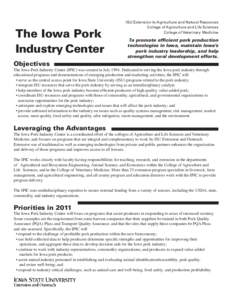 The Iowa Pork Industry Center ISU Extension to Agriculture and Natural Resources College of Agriculture and Life Sciences College of Veterinary Medicine