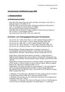 Alt­Katholische Veröffentlichungen 2006  Bibl_2006.doc  Alt­katholische Veröffentlichungen 2006  1. Wissenschaftlich  a) Bibelwissenschaften