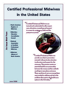 Certied Professional Midwives in the United States An Issue Brief From  • North American