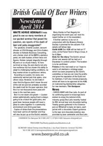 British Guild Of Beer Writers Newsletter April 2014 WHITE HORSE SEMINAR It was great to see so many members at