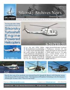 Sikorsky Archives News January 2015 Published by the Igor I. Sikorsky Historical Archives, Inc. M/S S578A, 6900 Main St., Stratford CTThe Decade of the 1960s Gave Birth to the Era of