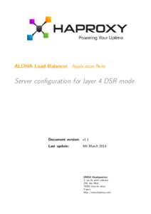 ALOHA Load-Balancer - Application Note  Server configuration for layer 4 DSR mode Document version: v1.1 Last update: