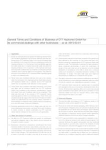 General Terms and Conditions of Business of OTT Hydromet GmbH for its commercial dealings with other businesses – as at: Application 1.1 Except as expressly otherwise agreed, the following General Terms an