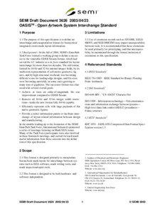 SEMI Draft Document[removed]OASISTM - Open Artwork System Interchange Standard 1 Purpose