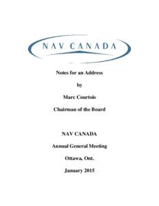 Notes for an Address by Marc Courtois Chairman of the Board  NAV CANADA