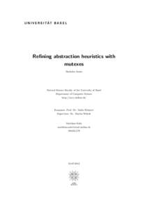 Refining abstraction heuristics with mutexes Bachelor thesis Natural Science Faculty of the University of Basel Department of Computer Science