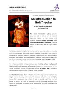 MEDIA RELEASE For immediate release – 8 July 2014 The Japan Foundation, Sydney presents An Introduction to Noh Theatre