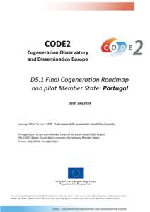 CODE2 Cogeneration Observatory and Dissemination Europe D5.1 Final Cogeneration Roadmap non pilot Member State: Portugal