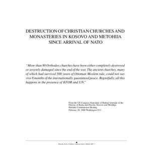 DESTRUCTION OF CHRISTIAN CHURCHES AND MONASTERIES IN KOSOVO AND METOHIJA SINCE ARRIVAL OF NATO