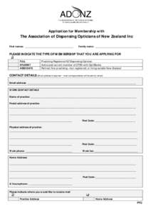 Application for Membership with  The Association of Dispensing Opticians of New Zealand Inc First names: ___________________________________  Family name: _________________________________