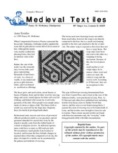 ISSN: 1530-762X  Complex Weavers’ Medieval Textiles Nancy M. McKenna, Chairperson