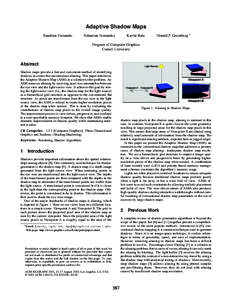 Adaptive Shadow Maps Randima Fernando Sebastian Fernandez  Donald P. Greenberg ∗