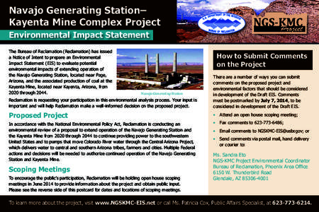 Navajo Generating Station– Kayenta Mine Complex Project Environmental Impact Statement The Bureau of Reclamation (Reclamation) has issued a Notice of Intent to prepare an Environmental Impact Statement (EIS) to evaluat