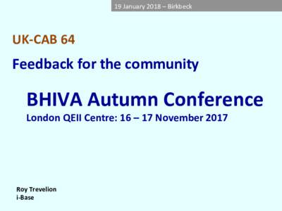 19	January	2018	–	Birkbeck		  UK-CAB	64 Feedback	for	the	community