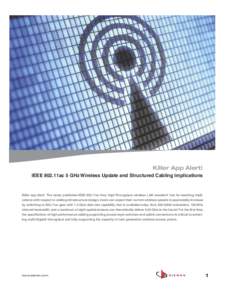 WP_WiFI_REVA_Rev_A[removed]:25 AM Page 2  Killer App Alert! IEEE 802.11ac 5 GHz Wireless Update and Structured Cabling Implications  Killer app alert! The newly published IEEE 802.11ac Very High Throughput wireless LAN 