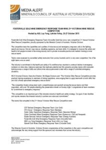 MEDIA ALERT  MINERALS COUNCIL OF AUSTRALIA VICTORIAN DIVISION MINERALS COUNCIL OF AUSTRALIA  FOSTERVILLE GOLD MINE EMERGENCY RESPONSE TEAM WINS 21st VICTORIAN MINE RESCUE