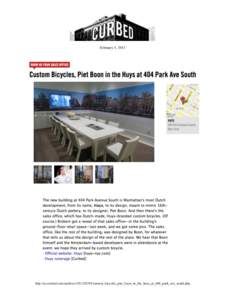 February 5, 2013  http://ny.curbed.com/archives[removed]custom_bicycles_piet_boon_in_the_huys_at_404_park_ave_south.php 