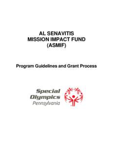 AL SENAVITIS MISSION IMPACT FUND (ASMIF) Program Guidelines and Grant Process