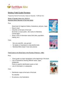 Birding Field Guide Reviews Prepared by Rachel Kramchynsky, Seasonal Interpreter, FortWhyte Alive Birds of Canada (Hoar et al, 2010) & Manitoba Birds (Bezener & De SmetPros