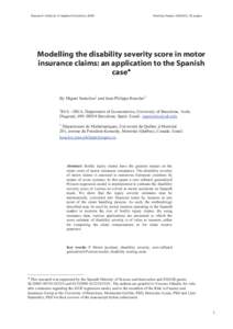 Research Institute of Applied EconomicsWorking Papers, 25 pages Modelling the disability severity score in motor insurance claims: an application to the Spanish