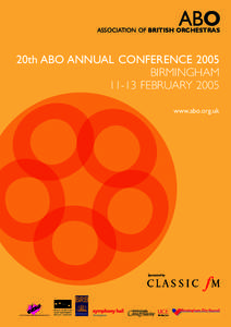 ABO  ASSOCIATION OF BRITISH ORCHESTRAS 20th ABO ANNUAL CONFERENCE 2005 BIRMINGHAM