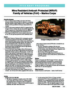 F Y14 N av y P R O G R A M S  Mine Resistant Ambush Protected (MRAP) Family of Vehicles (FoV) – Marine Corps Executive Summary •	 The U.S. Marine Corps (USMC) will retain 2,467 Mine
