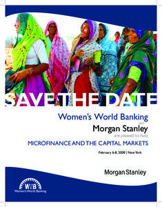 Save The Date Women’s World Banking Morgan Stanley and  are pleased to host