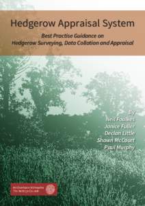 Hedgerow Appraisal System Best Practise Guidance on Hedgerow Surveying, Data Collation and Appraisal By Neil Foulkes