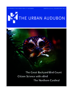 The newsletter of New York City Audubon  WinterVolume XXXIV No. 4 THE URBAN AUDUBON