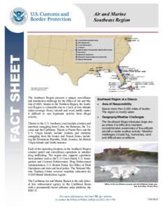 FACT SHEET  Air and Marine Southeast Region  *Map depicts all OAM facilities