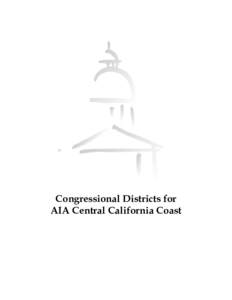 Congressional Districts for AIA Central California Coast CONGRESSIONAL DISTRICT 24 Below are the communities within Congressional District 24, and the percentage of those communities within the