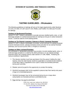 DIVISION OF ALCOHOL AND TOBACCO CONTROL  TASTING GUIDELINES – Wholesalers The following guidelines on tastings will set out the legal requirements under Sections, , and, RSMo, and11CSRs 7