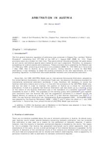 ARBITRATION IN AUSTRIA DDr. Werner Melis[1] including ANNEX I: Code of Civil Procedure, Part Six, Chapter Four, Arbitration Procedure (in effect 1 July 2006)