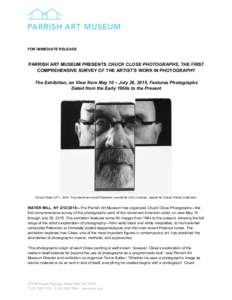 Chuck Close / Pointillism / Parrish Art Museum / Instant camera / Terrie Sultan / Daguerreotype / Large format / Self-portrait / Nude photography / Visual arts / Modern art / American art