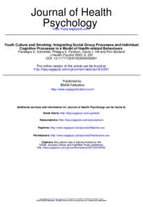 Journal of Health Psychology http://hpq.sagepub.com Youth Culture and Smoking: Integrating Social Group Processes and Individual Cognitive Processes in a Model of Health-related Behaviours