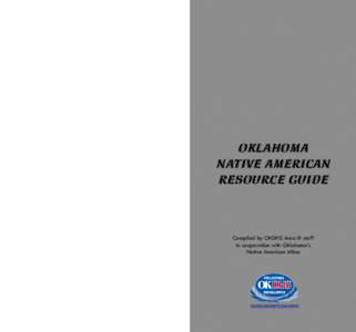 Oklahoma Native American Resource Guide[removed]S11049 OKDHS Issued[removed]This publication is authorized by the Oklahoma Commission for Human Services in accordance with state