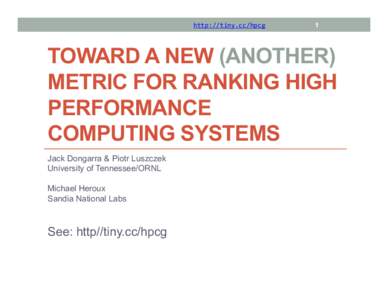 http://tiny.cc/hpcg  1 TOWARD A NEW (ANOTHER) METRIC FOR RANKING HIGH