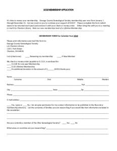 GCGS MEMBERSHIP APPLICATION  It’s time to renew your membership. Geauga County Genealogical Society membership year runs from January 1 through December 31. Can we count on you to continue your support of GCGS? Please 