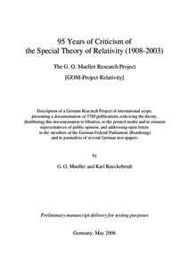 95 Years of Criticism of the Special Theory of Relativity[removed]The G. O. Mueller Research Project [GOM-Project Relativity]  Description of a German Research Project of international scope,
