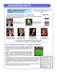 FEDERATION FACTS A PUBLICATION OF THE YORK COUNTY FEDERATION OF DEMOCRATIC WOMEN  APRIL 2012