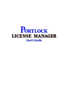 Portlock  license manager User’s Guide  Portlock License Manager User’s Guide