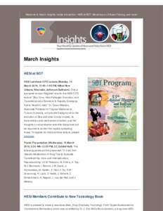 Welcome to March Insights. Inside this edition: HESI at SOT, Workshop on Effluent Testing, and more!  March Insights HESI at SOT HESI Luncheon CITE Lecture (Monday, 14 March 2016, 12:45–1:45 PM, Hilton New