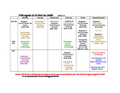 White Magnolia Tai Chi School Class Schedule    Monday  Tuesday   