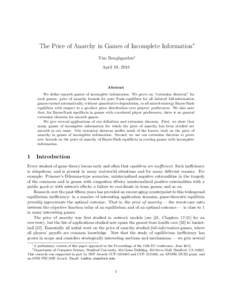 The Price of Anarchy in Games of Incomplete Information∗ Tim Roughgarden† April 18, 2014 Abstract We define smooth games of incomplete information. We prove an “extension theorem” for