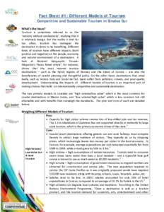 Fact Sheet #1: Different Models of Tourism Competitive and Sustainable Tourism in Sinaloa Sur What’s the Issue? Tourism is sometimes referred to as the ‘industry without smokestacks’, implying that it