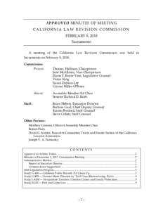 APPROVED MINUTES OF MEETING CALIFORNIA LAW REVISION COMMISSION FEBRUARY 8, 2018 Sacramento A meeting of the California Law Revision Commission was held in Sacramento on February 8, 2018.